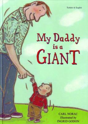 My Daddy is a Giant in Turkish and English (Ear... 1844443752 Book Cover
