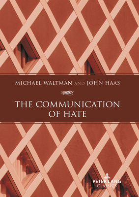 The Communication of Hate 1636674372 Book Cover