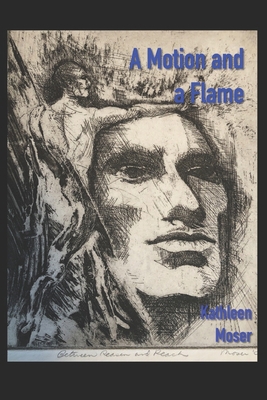 A Motion and A Flame B09WHNK141 Book Cover
