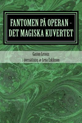 Fantomen på operan - det magiska kuvertet [Swedish] 1495920593 Book Cover