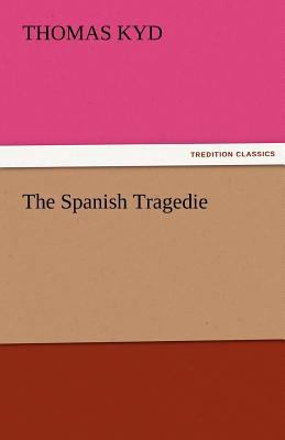 The Spanish Tragedie 3842460759 Book Cover