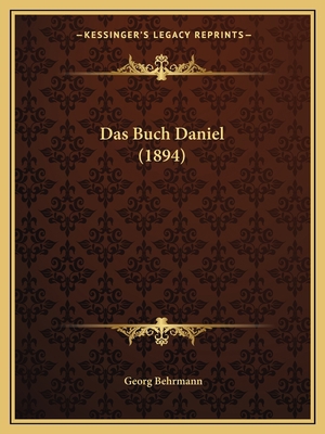 Das Buch Daniel (1894) [German] 1167493400 Book Cover