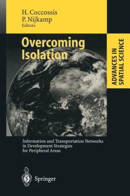 Overcoming Isolation: Information and Transport... 3642798292 Book Cover