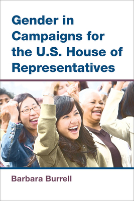 Gender in Campaigns for the U.S. House of Repre... 0472072315 Book Cover