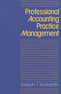 Professional Accounting Practice Management: A ... 0899302904 Book Cover