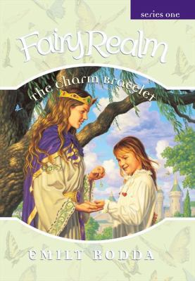 The Charm Bracelet : Fairy Realm Series 1 #1 073331550X Book Cover