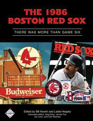 The 1986 Boston Red Sox: There Was More Than Ga... 1943816190 Book Cover