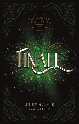 Finale (Caraval 3) [Spanish] 8417854266 Book Cover