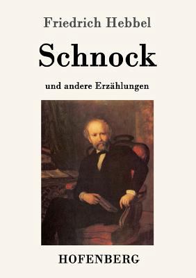 Schnock: an andere Erzählungen [German] 3843016372 Book Cover