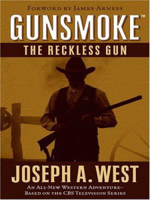 The Reckless Gun (Gunsmoke, No. 4) [Large Print] 1597223492 Book Cover