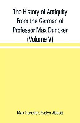 The History of Antiquity From the German of Pro... 9353709652 Book Cover