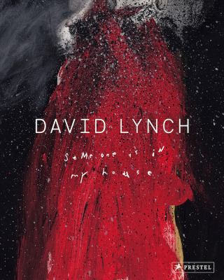 David Lynch: Someone Is in My House 3791384708 Book Cover