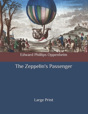 The Zeppelin's Passenger: Large Print B08BF44L9C Book Cover