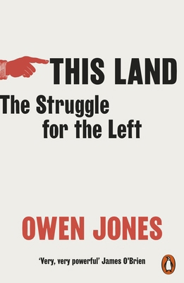 This Land: The Struggle for the Left 0141994398 Book Cover