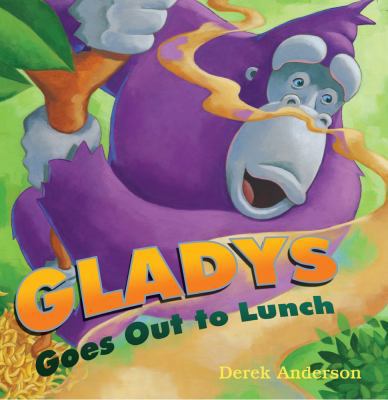 Gladys Goes Out to Lunch 0689856881 Book Cover