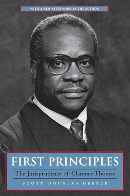 First Principles: The Jurisprudence of Clarence... 0814731007 Book Cover