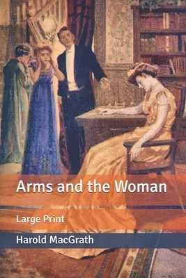 Arms and the Woman: Large Print B0875XFZMS Book Cover
