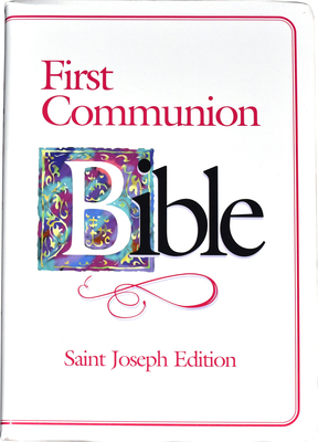 First Communion Bible-NABRE-Saint Joseph B0079JC0ZS Book Cover