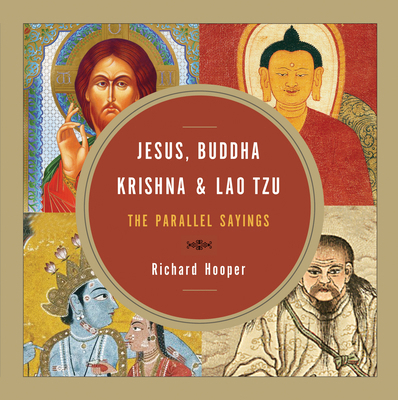 Jesus, Buddha, Krishna, & Lao Tzu: The Parallel... 1571746803 Book Cover