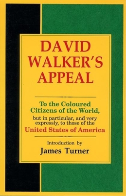David Walker's Appeal, in Four Articles, Togeth... 0933121385 Book Cover