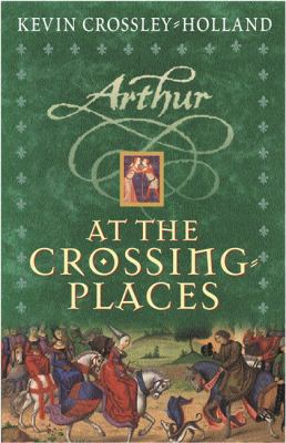 Arthur: At the crossing-places 1858813980 Book Cover