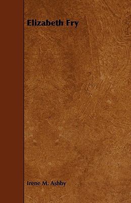 Elizabeth Fry 1444632108 Book Cover