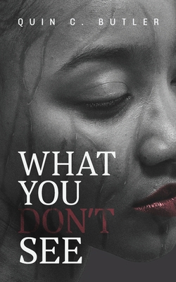 What You Don't See B0D9358C7D Book Cover