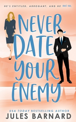 Never Date Your Enemy 1960648217 Book Cover