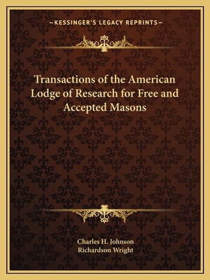 Transactions of the American Lodge of Research ... 116260378X Book Cover