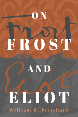 On Frost and Eliot 1589882024 Book Cover