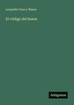 El código del honor [Spanish] 3563812632 Book Cover