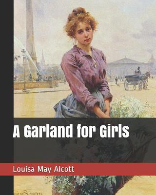 A Garland for Girls 1093482427 Book Cover