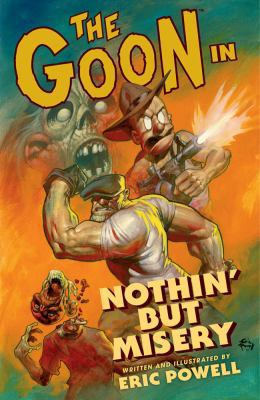 The Goon Volume 1: Nothin but Misery (2nd edition) 1595826246 Book Cover
