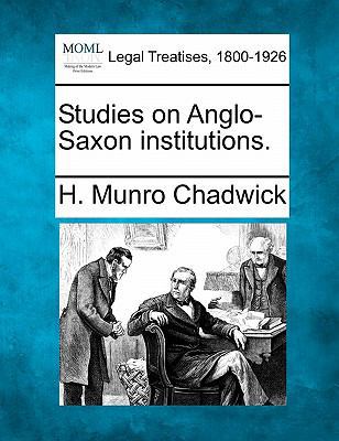 Studies on Anglo-Saxon Institutions. 1240174462 Book Cover