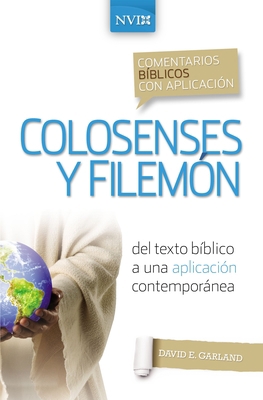 Comentario Bíblico Con Aplicación NVI Colosense... [Spanish] 0829771301 Book Cover