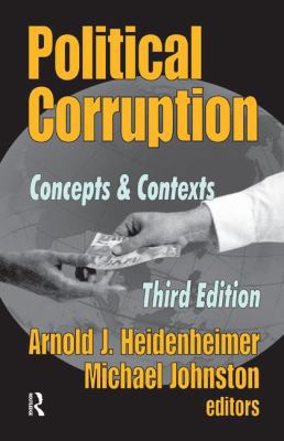 Political Corruption: Concepts and Contexts 1138530123 Book Cover