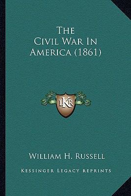 The Civil War in America (1861) the Civil War i... 1163937894 Book Cover