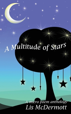 A Multitude of Stars: An anthology of Micro Poems            Book Cover