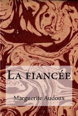 La fiancee [French] 1532971532 Book Cover