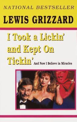 I Took a Lickin' and Kept on Tickin': And Now I... 034541926X Book Cover