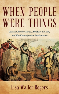When People Were Things: Harriet Beecher Stowe,... B0FNQFYMYR Book Cover