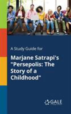 A Study Guide for Marjane Satrapi's "Persepolis... 1375386255 Book Cover