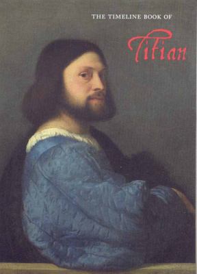 The Timeline Book of Titian 1851495460 Book Cover