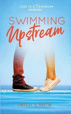 Swimming Upstream 173545270X Book Cover