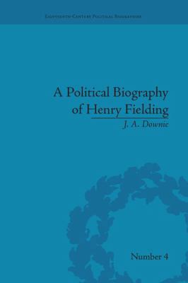 A Political Biography of Henry Fielding 1138665266 Book Cover