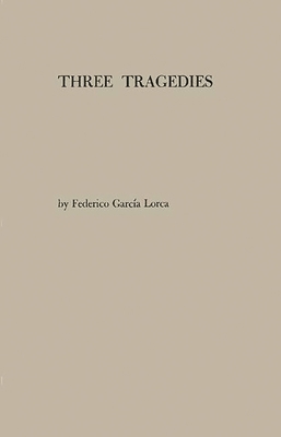 Three Tragedies: Blood Wedding, Yerma, Bernarda... 0837195780 Book Cover