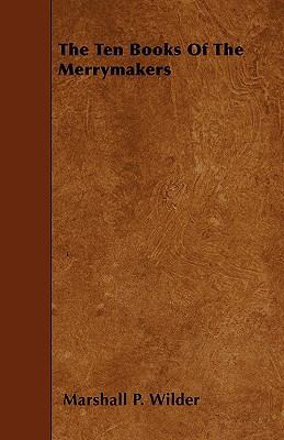 The Ten Books Of The Merrymakers 1446008606 Book Cover