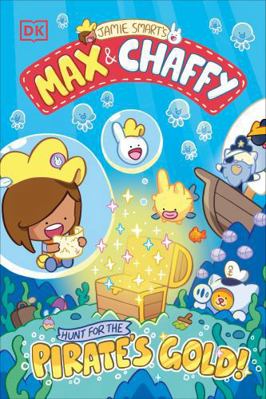 Max and Chaffy: Hunt for the Pirate's Gold B0F4QCZY4S Book Cover