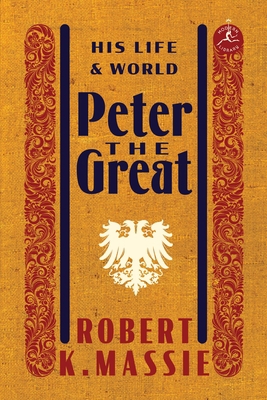 Peter the Great: His Life and World 0679645608 Book Cover