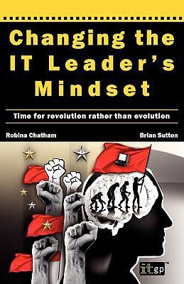 Changing the It Leader's Mindset 1849280657 Book Cover